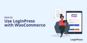 LoginPress With WooCommerce