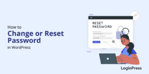 How to Change Your WordPress Password