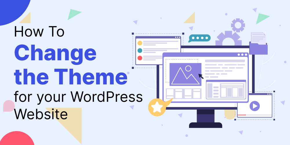 How To Change The Theme For Your WordPress Website