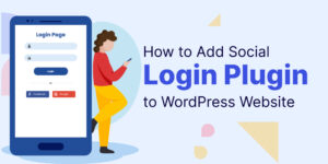 How to Add Social Login Plugin to WordPress Website (Easy Guide)