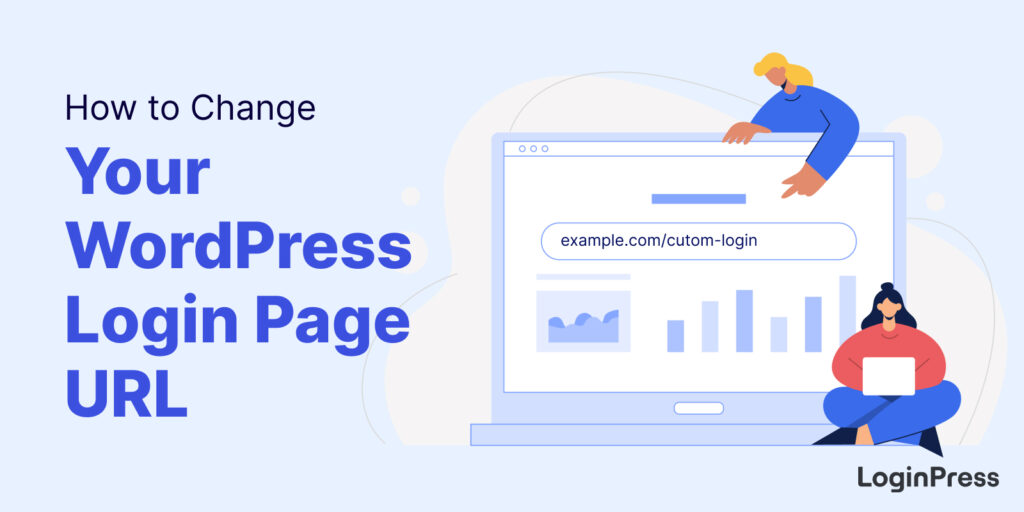 Change Your WordPress Login Page URL