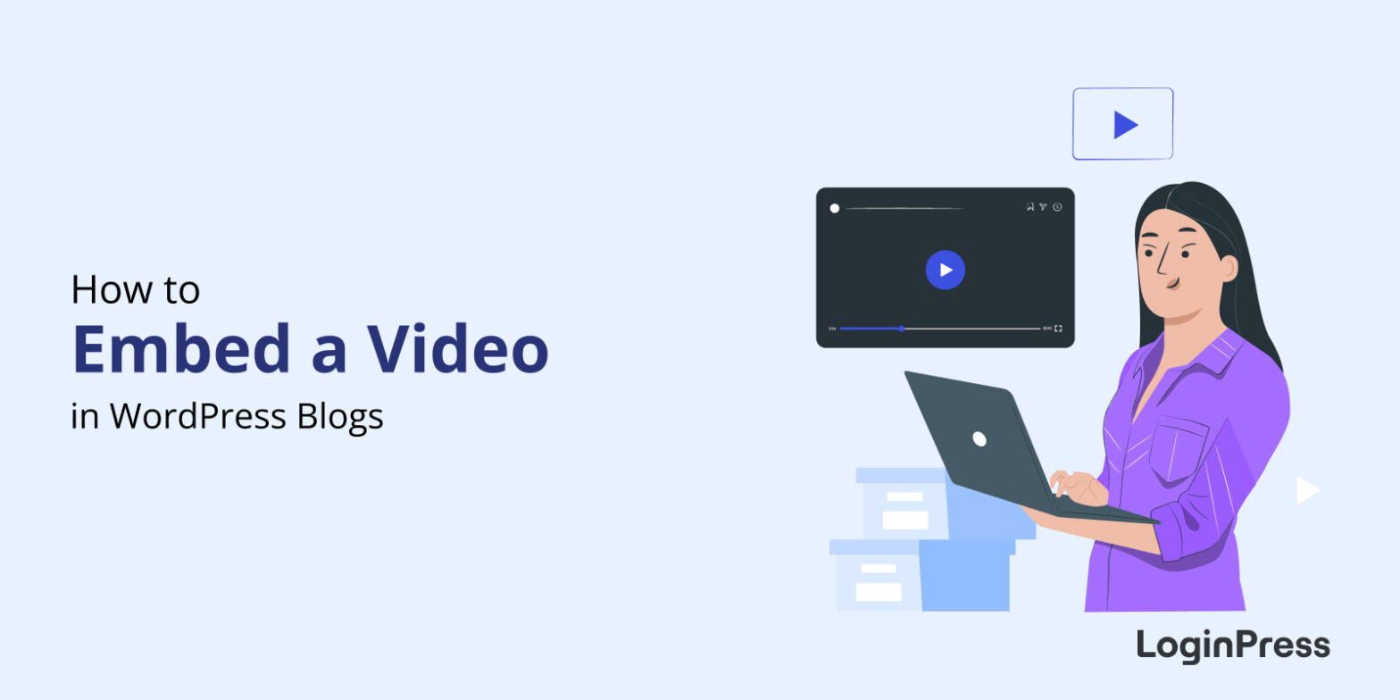 How To Embed a Video in Wordpress