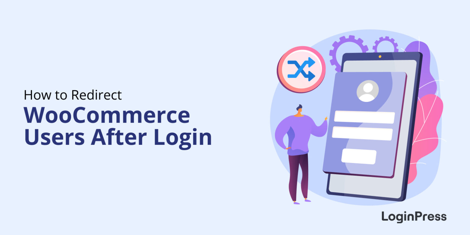 Redirect WooCommerce Users After Login