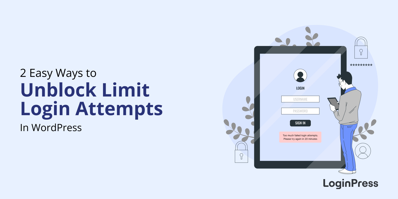 2 Easy Ways To Unblock Limit Login Attempts In WordPress 2 Easy Ways To Unblock Limit Login Attempts In WordPress