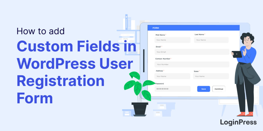Add Custom Fields in WordPress User Registration Form