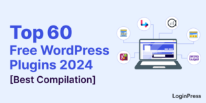Top 60 Free WordPress Plugins 2024 (Best Compilation) 