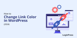 How to Change the Link Color in WordPress