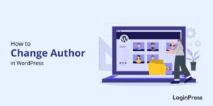 How to change author in WordPress