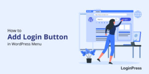 How to Add a Login Button to Your WordPress Menu
