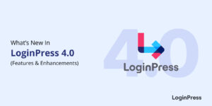 LoginPress 4.0 Release