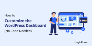 How to customize wordpress dashboard for clients in 2025