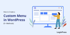 Wordpress custom menu 5+ proven methods 2026