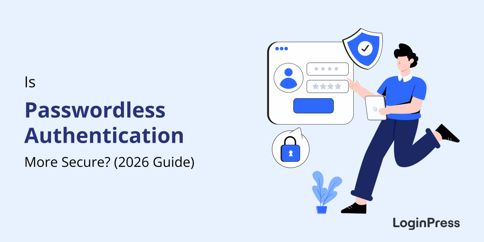 Is passwordless authentication secure? (2026 guide)