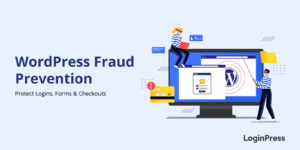 Wordpress fraud prevention to protect logins forms and checkouts