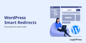 Wordpress smart redirect for personalized ux IN 2026
