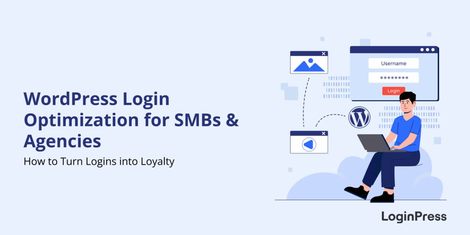 Wordpress login optimization and wordpress login redirect for turning logins into loyalty
