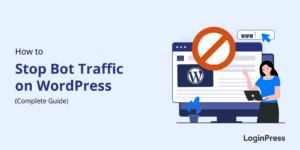 How to Stop Bot Traffic on WordPress