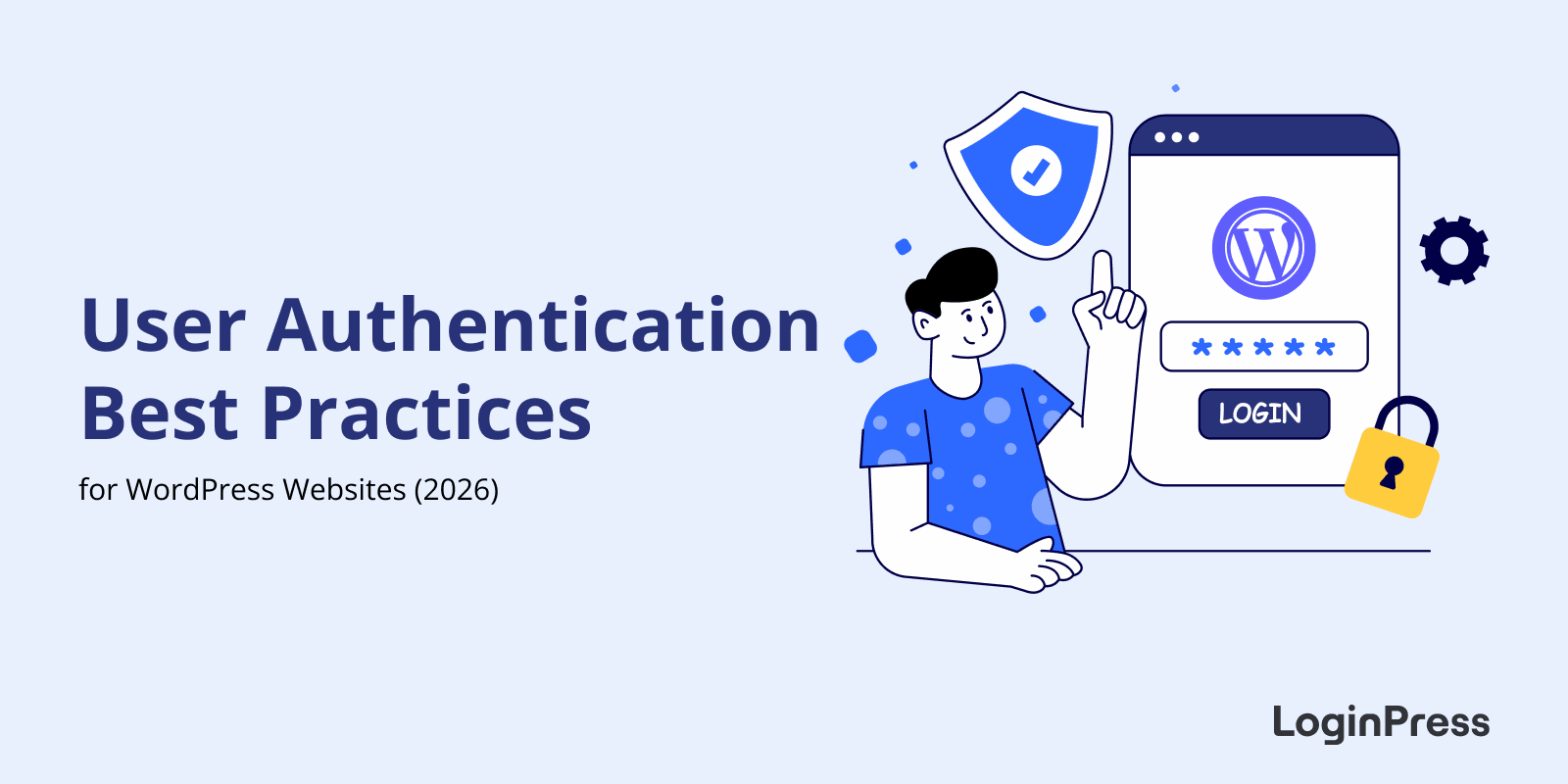 User authentication best practices for wordpress websites 2026