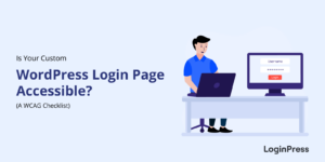 Is Your WordPress Login Page Accessible?