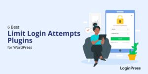 6 Best WordPress Limit Login Attempts Plugins